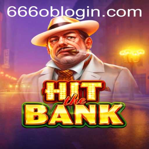 Exploring the Excitement of HitTheBank: A Thrilling Adventure